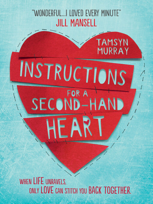 Title details for Instructions for a Second-hand Heart by Tamsyn Murray - Available